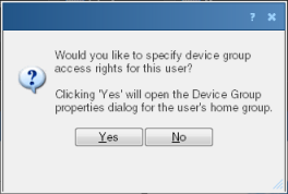 Prompt to specify device group access rights for newly created user